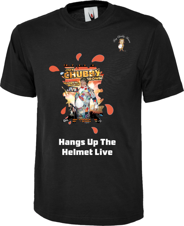 Roy Chubby Brown DVD T Shirts Hangs Up The Helmet Live