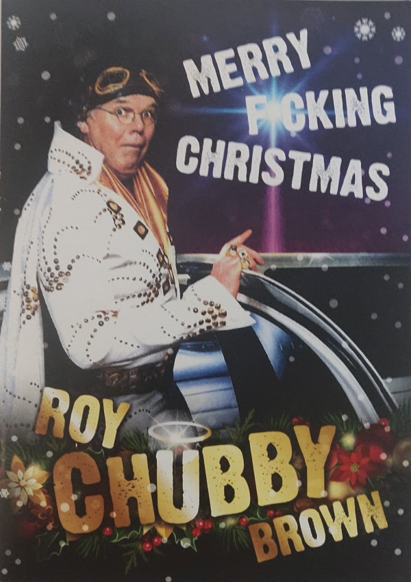 Roy Chubby Brown Merry F ing Xmas Card